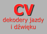 CV dekoderów jazdy i dźwięku